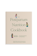 The Postpartum Nutrition Cookbook